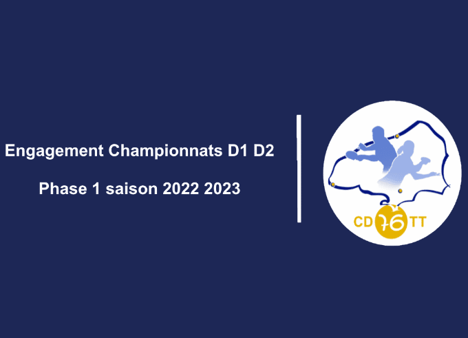 ENGAGEMENT CHAMPIONNAT D1 D2 – PHASE 1 SAISON 2022/2023