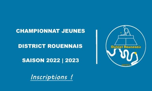 Inscriptions Championnat Jeunes District Rouennais ouvertes