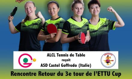 Coupe d’europe Dames – 1/8 de Finale Retour – ALCL TT VS  Castel Goffredo – 19 Novembre 2022