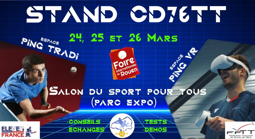 LE CD76TT sera présent au « village du sport pour tous » du 24 au 26 Mars à la foire internationale de Rouen (Parc Expo)