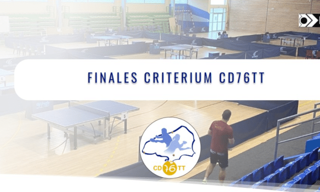 Finales CD76TT du Critérium – 20 et 21 mai – Bolbec