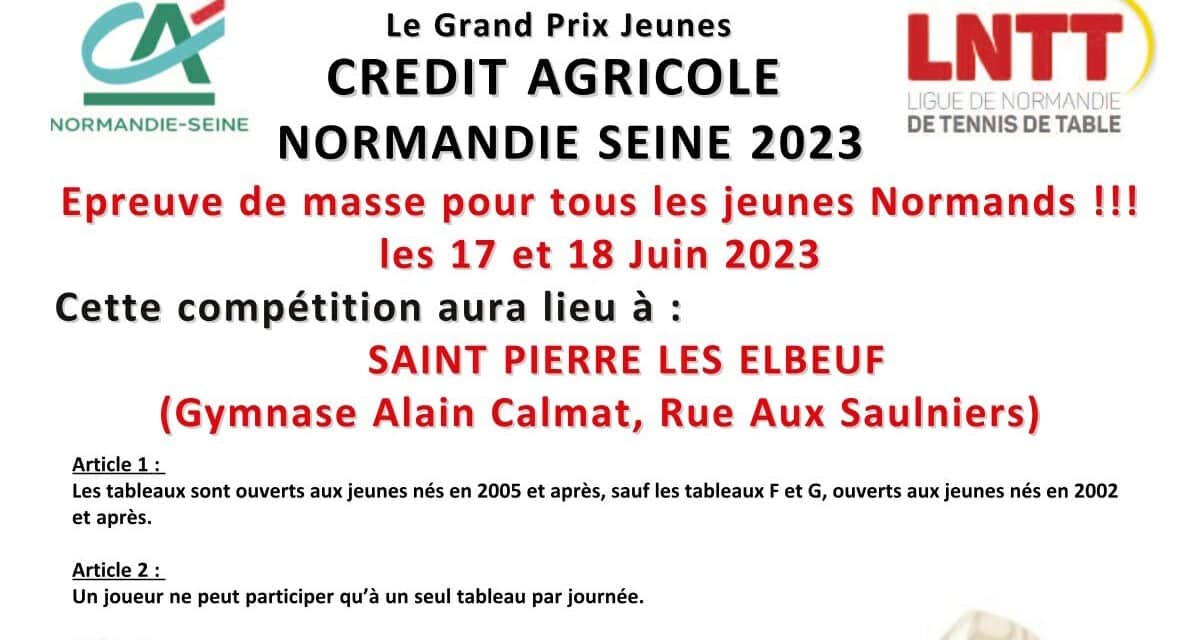 Grand Prix Jeunes CREDIT AGRICOLE NORMANDIE SEINE 2023 – 17 et 18 Juin 2023 – St Pierre les Elbeuf.