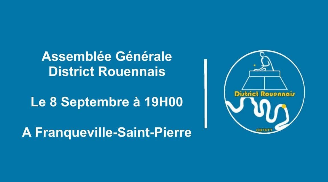 Convocation Assemblée Générale du District Rouennais le 8 Septembre à 19H00 – Franqueville-Saint-Pierre