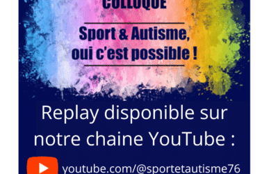 Replay Colloque Sport&Autisme – 12 Octobre 2023