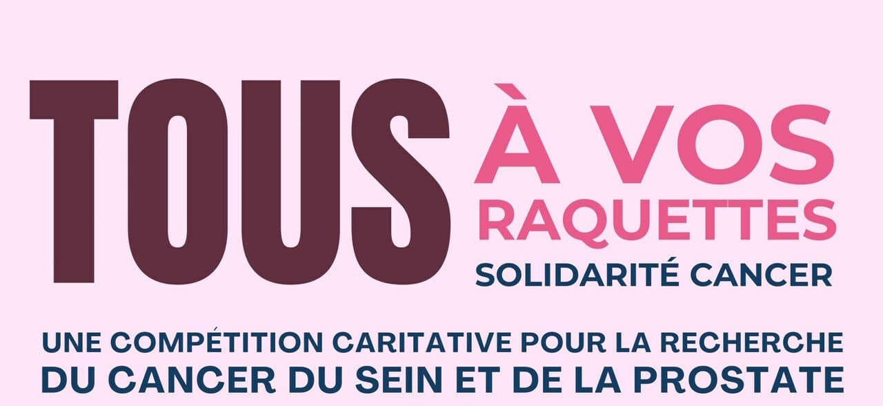 Tous à vos Raquettes – Solidarité CANCERS – 10 Novembre