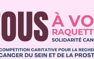 Tous à vos Raquettes – Solidarité CANCERS – 10 Novembre