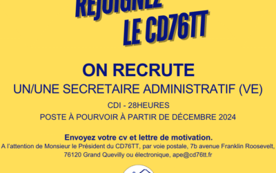 Le CD76TT recrute un ou une une secrétaire administratif(ve) CD76TT.