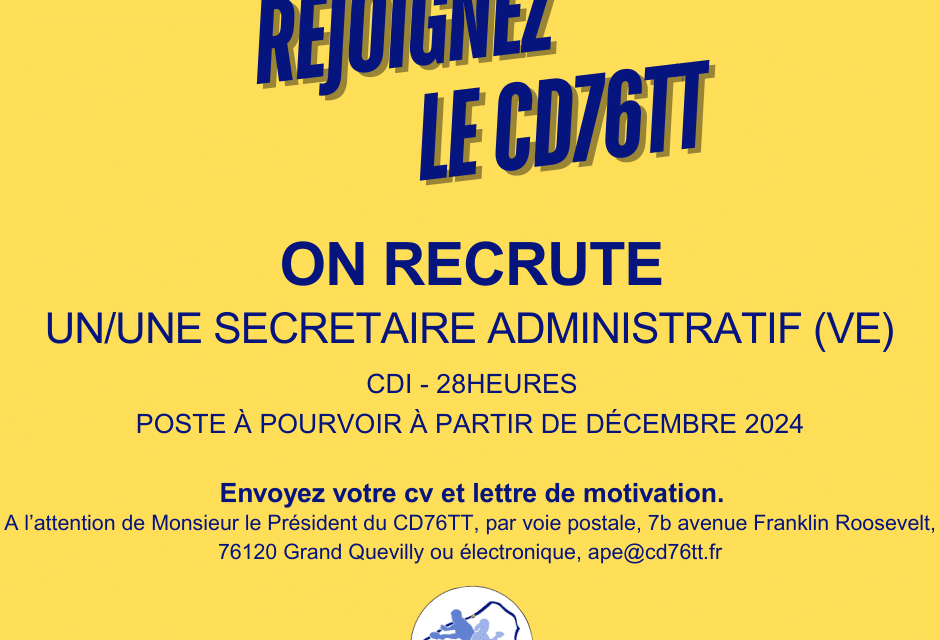 Le CD76TT recrute un ou une une secrétaire administratif(ve) CD76TT.